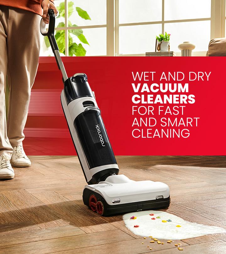 Wet And Dry Vacuum Cleaners For Fast And Smart Cleaning