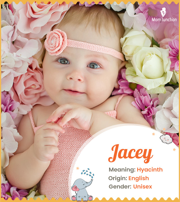 Jacey means hyacinth
