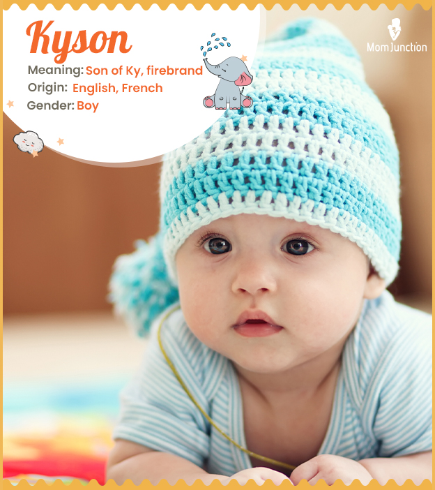 Kyson, a English and French origin name