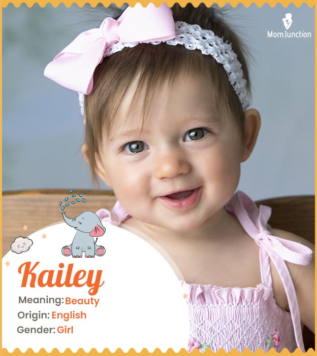 Kailey, a name meaning rare beauty
