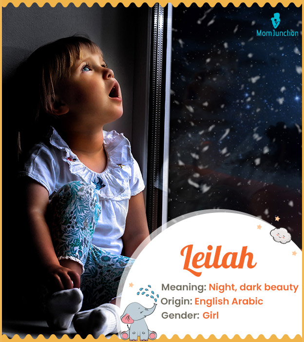 Leilah, meaning dark deauty