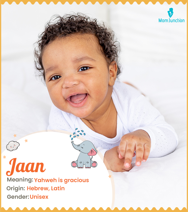 Jaan means Yahweh is gracious