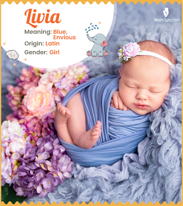 Livia, a stylish name meaning blue