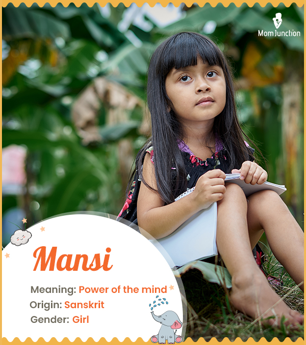 Mansi means power of the mind