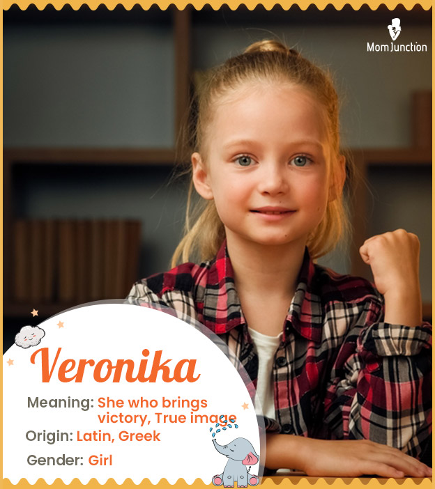 Veronika means she who brings victory