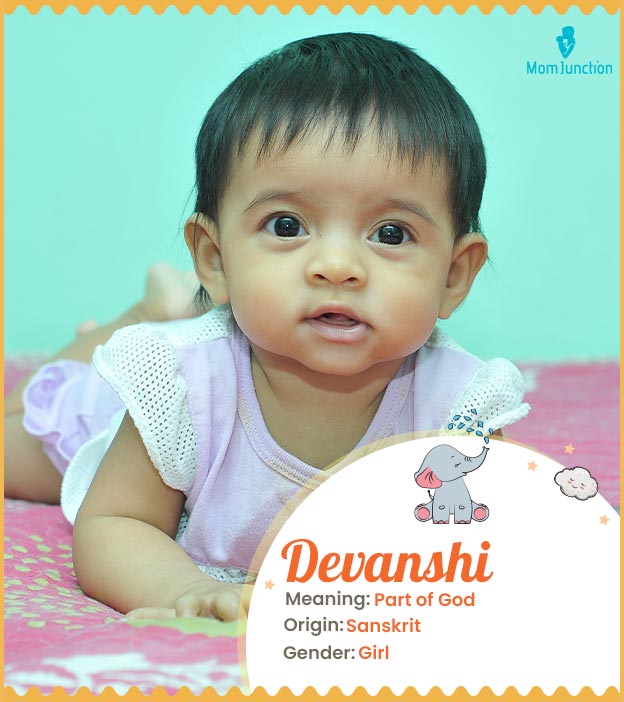 Devanshi means part of God