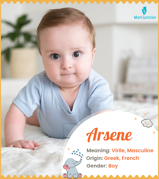 Arsene, one who is virile