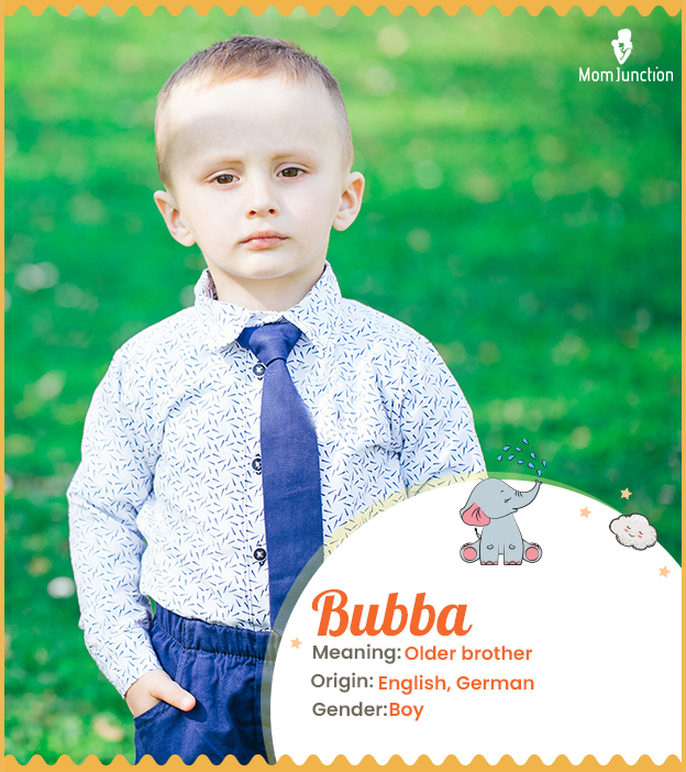 Bubba means older brother.