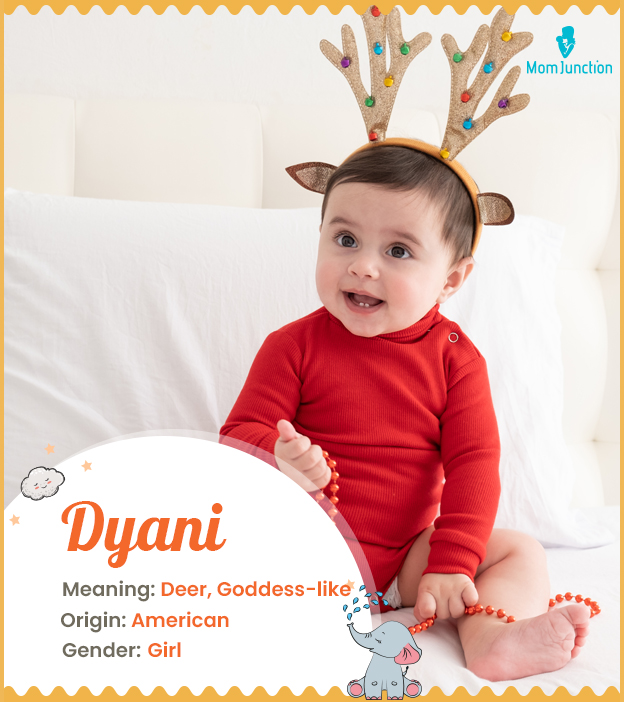 Dyani, meaning deer