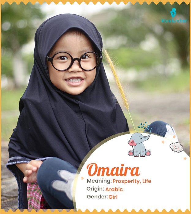 Omaira means prosperity and life