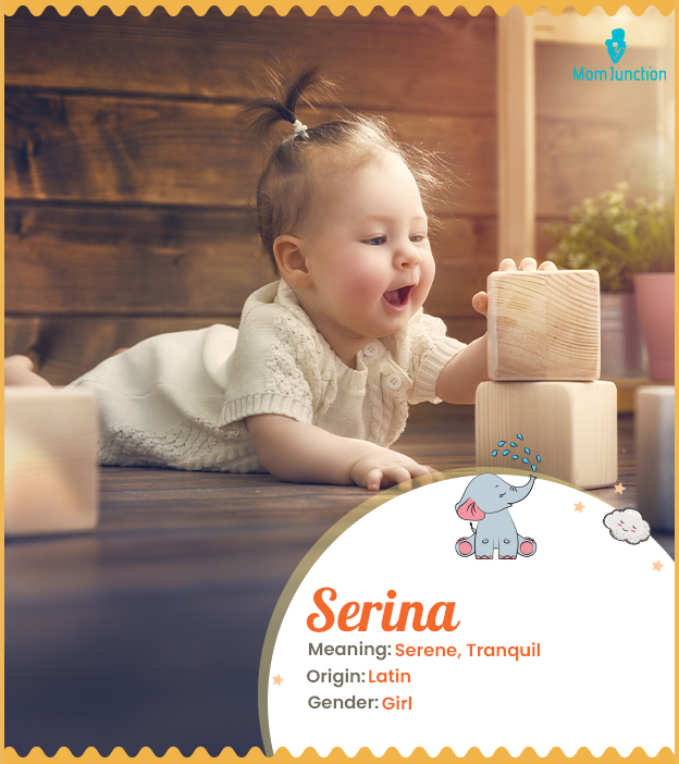 Serina, meaning Serene