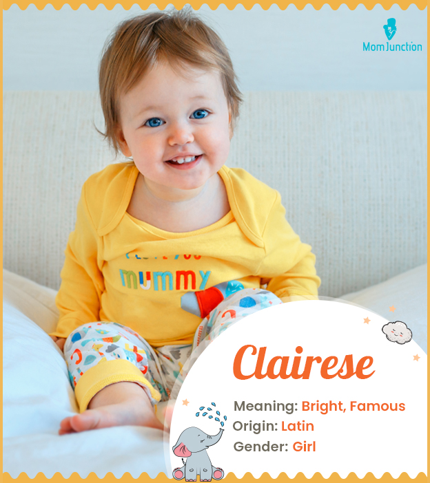 Clairese means bright, famous, or clear