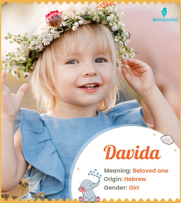Davida, meaning beloved one