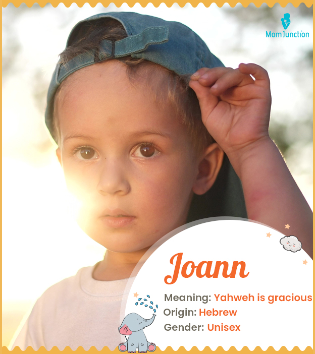 Joann, meaning Yahweh is gracious
