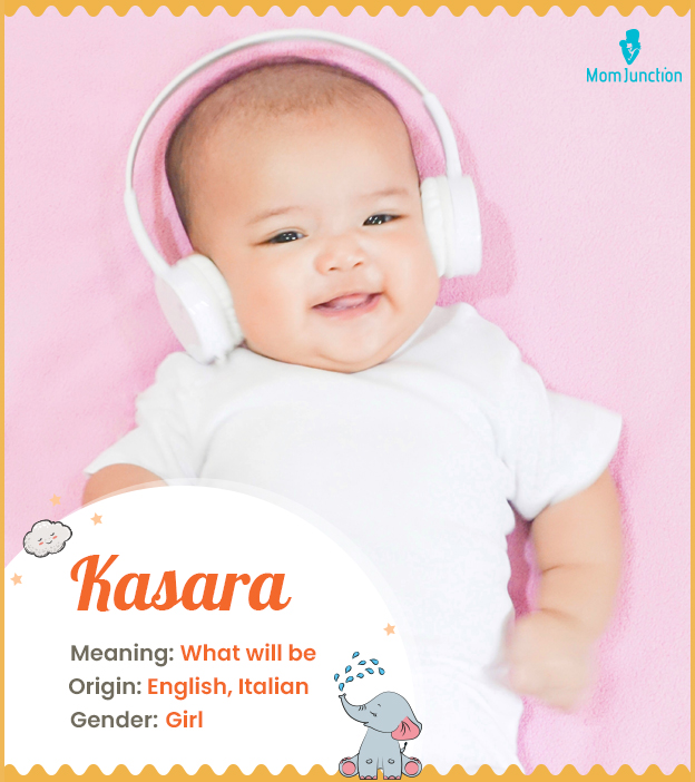 Kasara means girl