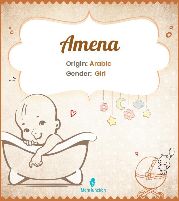 Amena Name Meaning, Origin, History, And Popularity