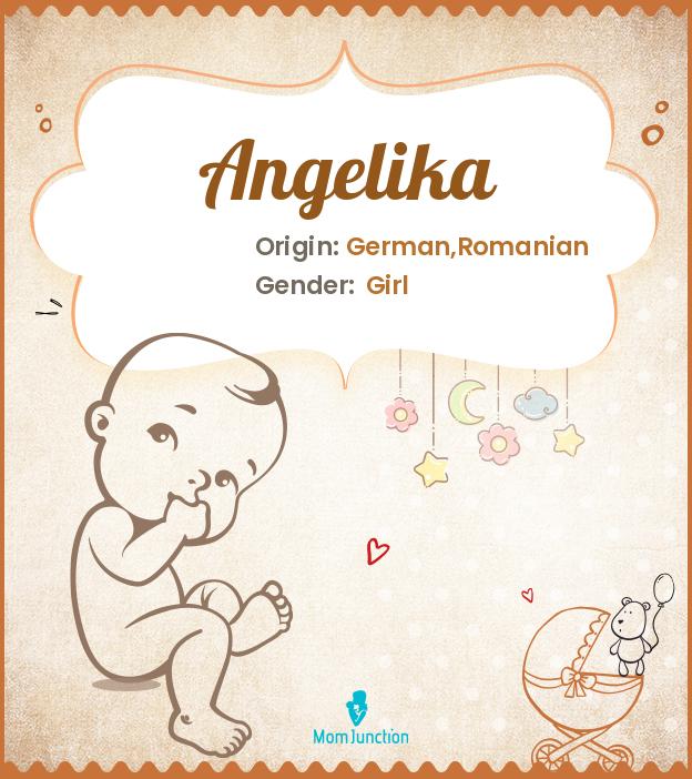 Angelika Baby Name: Meaning, Origin, Popularity