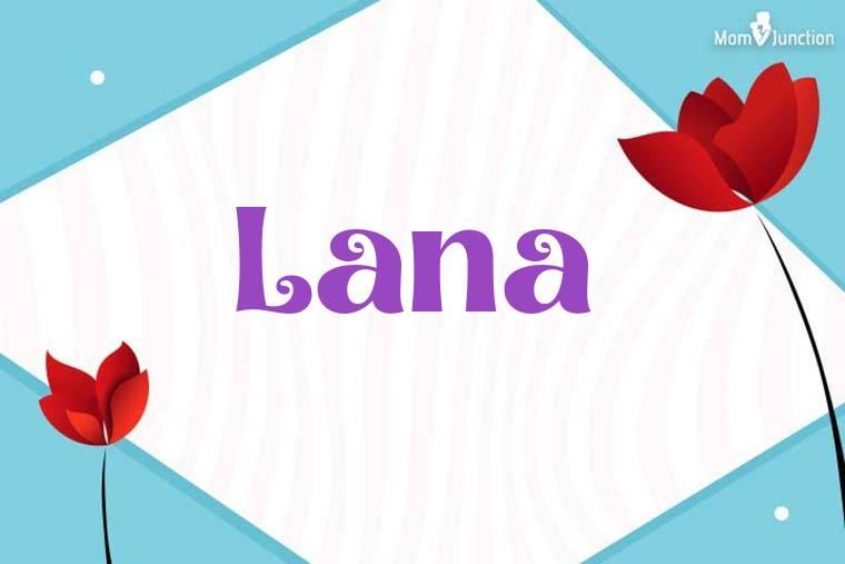 Lana Name, Origin, Meaning, And History