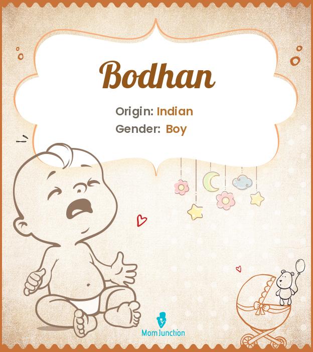 Origin, Meaning & Other Facts About Baby Name Bodhan