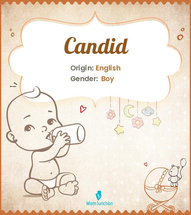 Candid Meaning, Origin, Popularity MomJunction