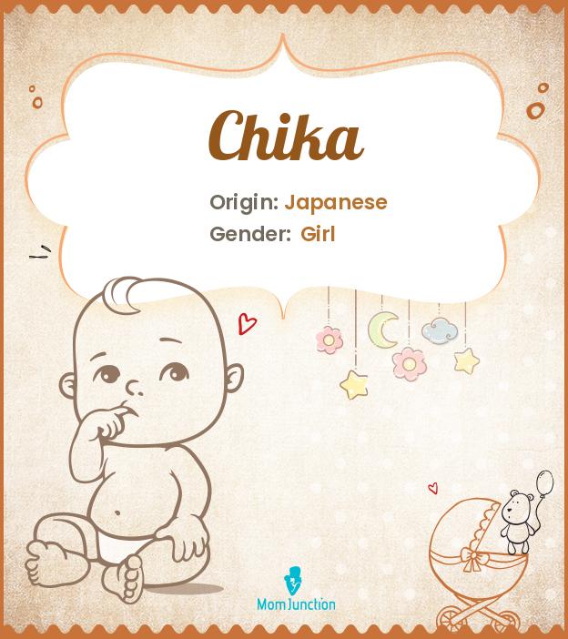 Chika Name Meaning, Origin, History, And Popularity