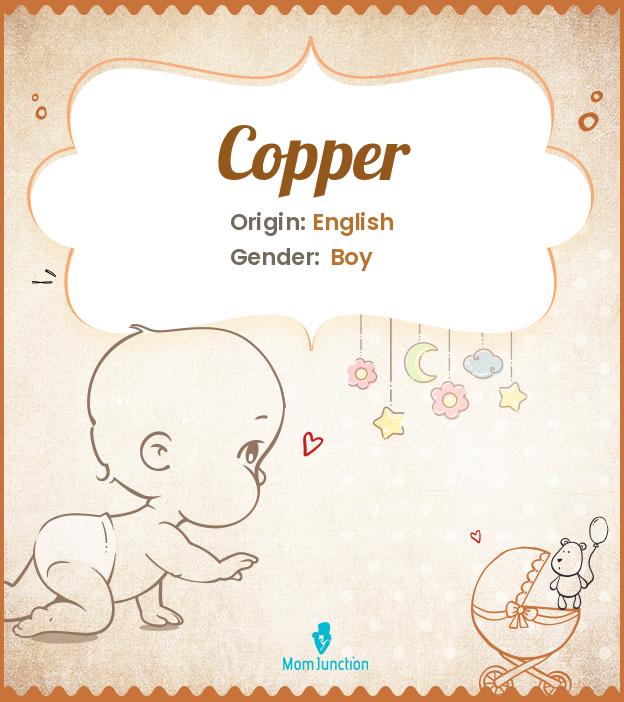 Copper Meaning, Origin, Popularity
