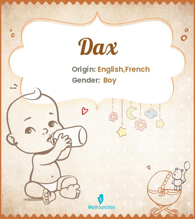 Dax Name Meaning, Origin, History, And Popularity