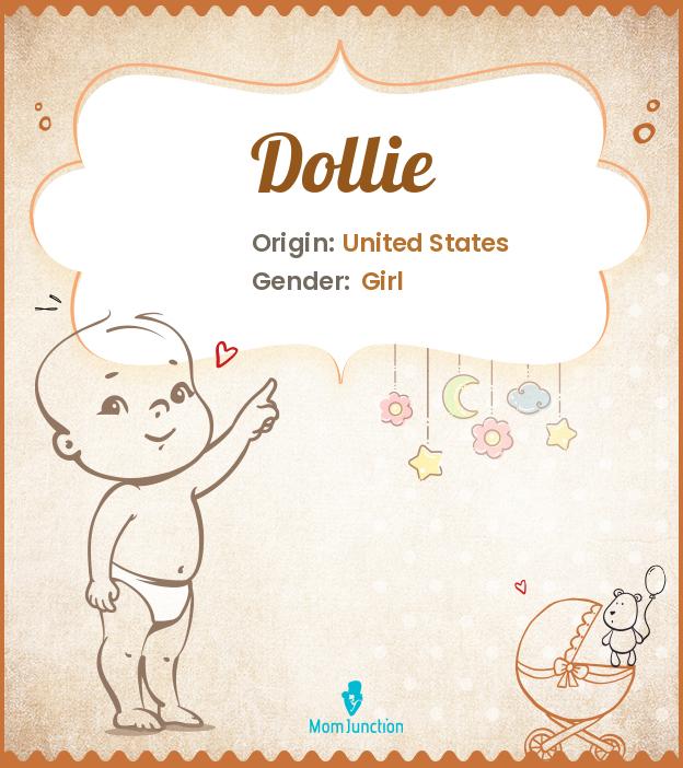 dollie Name Meaning, Origin, History, And Popularity