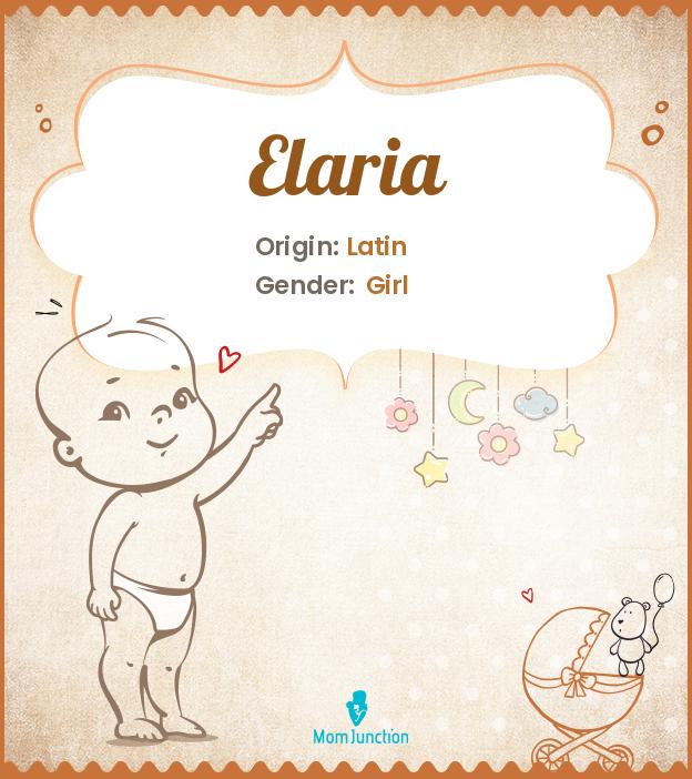 Explore Elaria: Meaning, Origin & Popularity