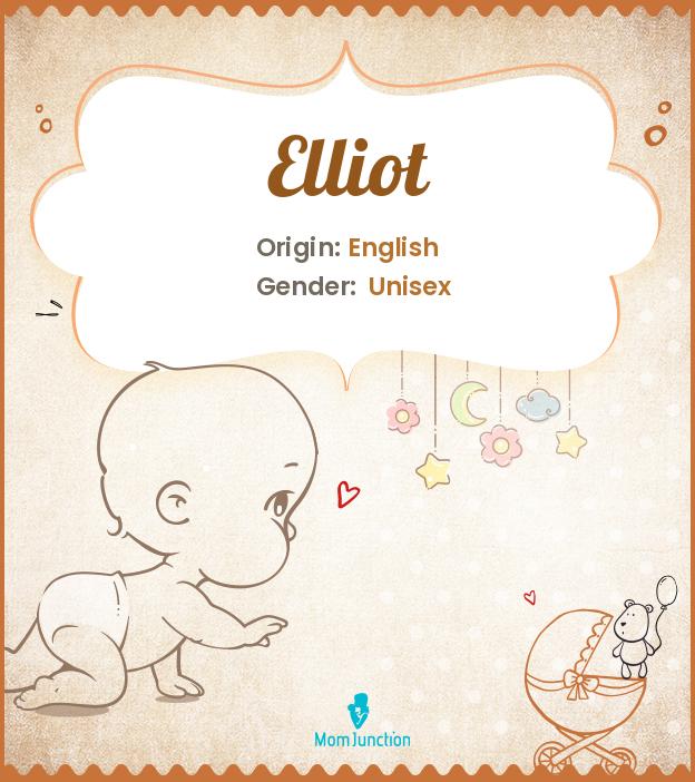 Elliot Name Meaning, Origin, History, And Popularity