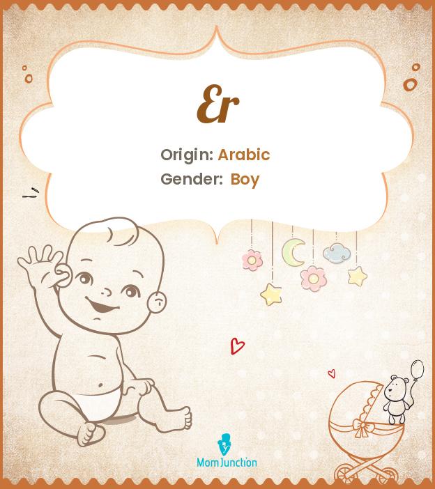 Explore Er Meaning, Origin & Popularity