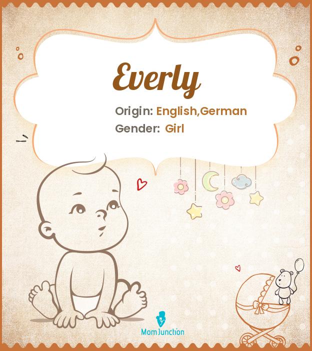 Everly Name Meaning, Origin, History, And Popularity