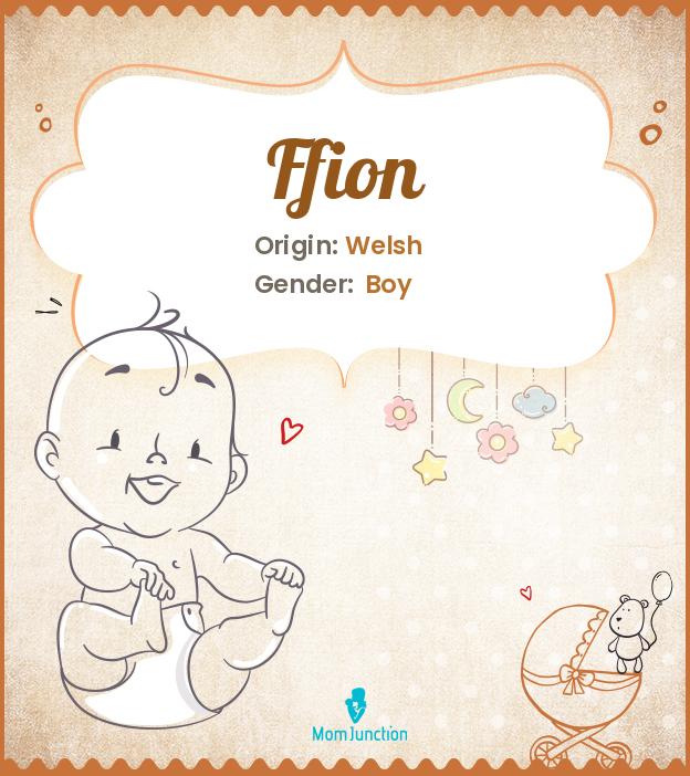Ffion Name Meaning, Origin, History, And Popularity