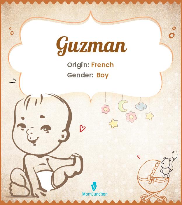 Explore Guzman Meaning, Origin & Popularity