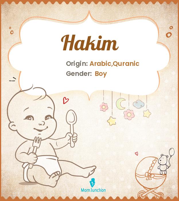 Explore Hakim Meaning, Origin & Popularity