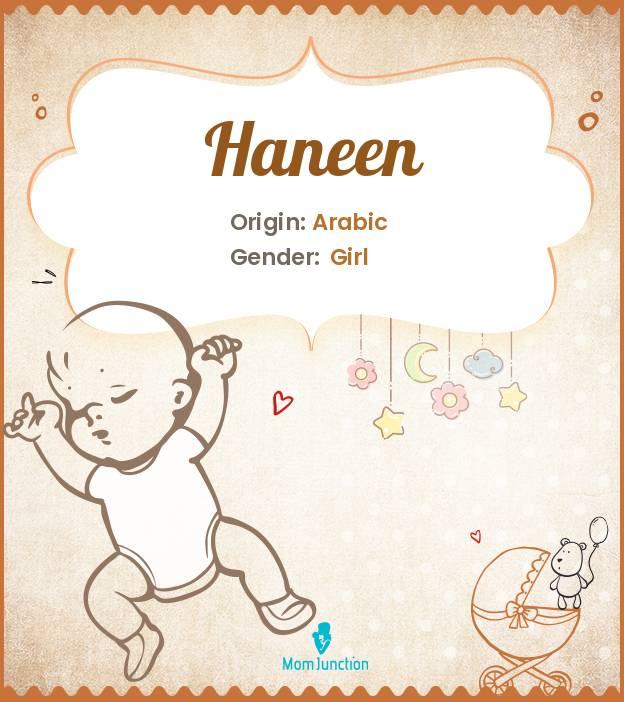 Explore Haneen: Meaning, Origin & Popularity
