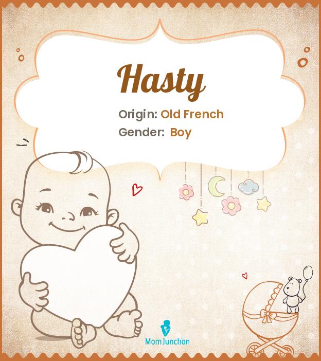 hasty