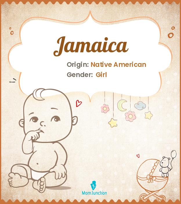 Jamaica Name Meaning, Origin, History, And Popularity