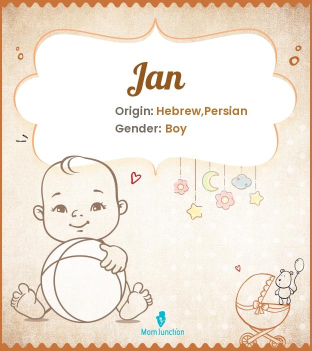Jan Name Meaning, Origin, History, And Popularity