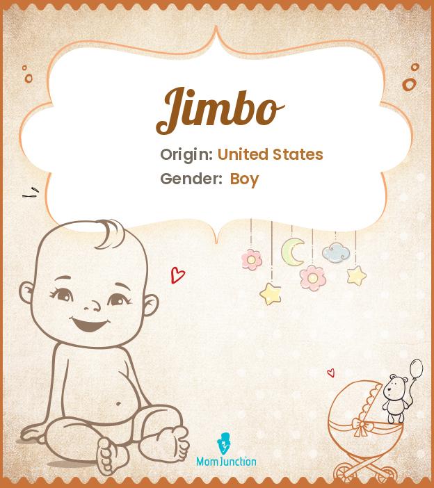 Explore Jimbo: Meaning, Origin & Popularity