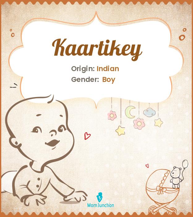 Kaartikey Kaartikey