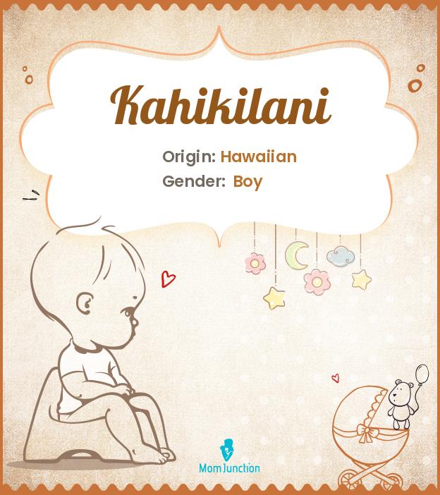 kahikilani kahikilani