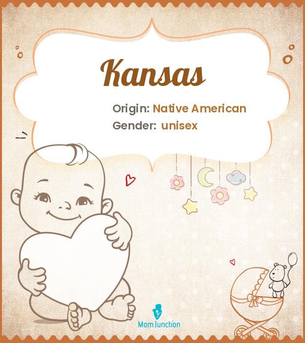 Explore Kansas Meaning, Origin & Popularity MomJunction