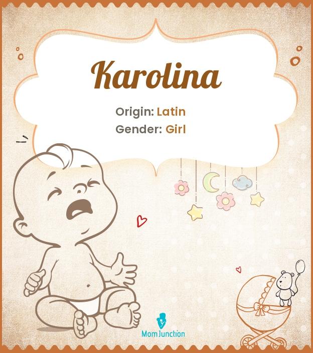 Explore Karolina: Meaning, Origin & Popularity