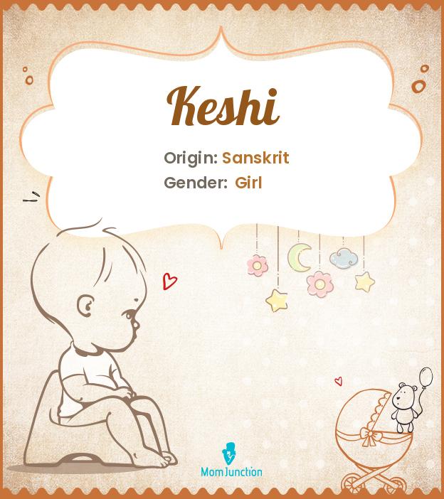 Explore Keshi Meaning, Origin & Popularity