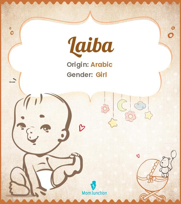 Explore Laiba Meaning, Origin & Popularity
