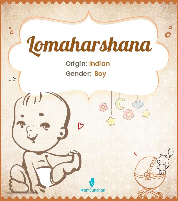 Lomaharshana Lomaharshana