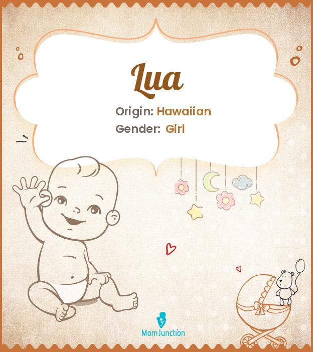 Lua Name Meaning, Origin, History, And Popularity