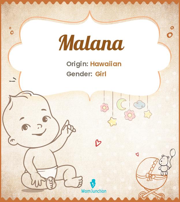Malana Malana