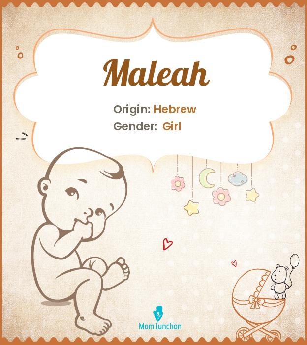 Maleah Name Meaning, Origin, History, And Popularity